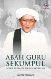 Image of Abah guru sekumpul : intan permata dari martapura