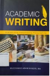 Image of Academic writing : summarizing, paraphrasing, paragraphing