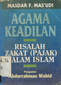 Image of Agama keadilan : risalah zakat (pajak) dalam islam