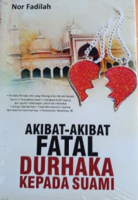 Image of Akibat-akibat Fatal Durhaka Kepada Suami