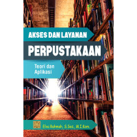 Image of Akses dan layanan perpustakaan : teori dan aplikasi