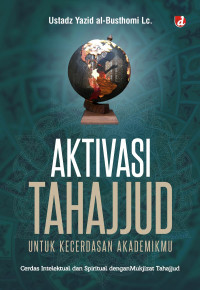 Image of Aktivasi tahajjud : untuk kecerdasan akademikmu