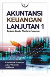 Image of Akuntansi keuangan lanjutan 1 : berbasis standar akuntansi  keuangan