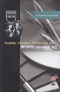 Image of Analisis, validitas, reliabilitas, dan interpretasi hasil tes
