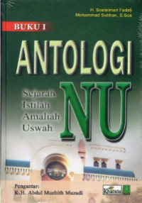 Image of Antologi nu : sejarah-istilah-amaliah-uswah