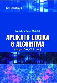 Image of Aplikatif logika & algoritma : dengan C++, C# & Java