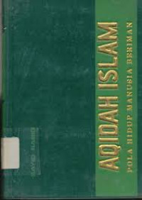 Image of Aqidah islam : pola hidup manusia beriman
