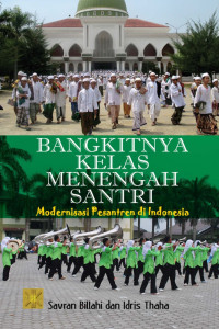 Image of Bangkitkan kelas menengah santri : modernisasi pesantren di indonesia