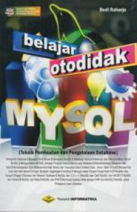 Image of Belajar otodidak MySQL : teknik pembuatan dan pengelolaan database