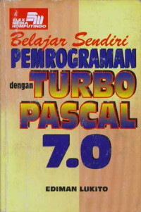 Image of Belajar sendiri pemprograman dengan turbo pascal 7.0
