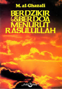 Image of Berdzikir dan berdo'a menurut Rasulullah