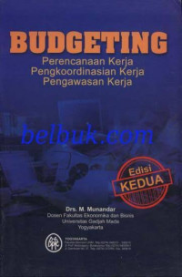 Image of Budgeting : perencanaan kerja pengkoordinasian kerja pengawasan kerja