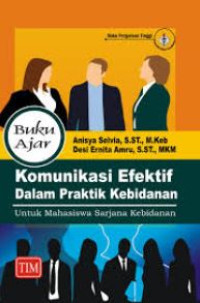 Image of Buku Ajar Komunikasi Efektif Dalam Praktik Kebidanan