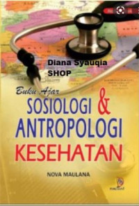 Image of Buku ajar sosiologi dan antropologi kesehatan