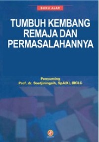 Image of Buku ajar tumbuh kembang remaja & permasalahannya