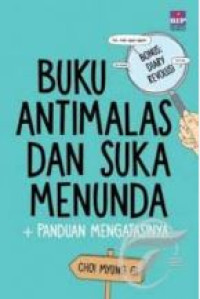 Image of Buku anti malas dan suka menunda : panduan mengatasinya