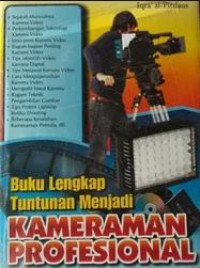 Image of Buku lengkap tuntunan menjadi kameramen profesional