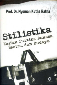 Image of Stilistika kajian puitika bahasa, sastra, dan budaya