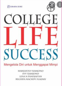 Image of College life success: mengelola diri untuk mencapai mimpi