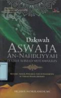 Image of Dakwah aswaja an-nahdliyyah syaikh ahmad mutamakkin : biografi, ajaran, pengaruh, dan aktualitas