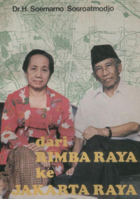 Image of Dari rimba raya ke jakarta raya