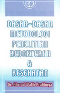 Image of Dasar-Dasar Metodologi Penelitian Kedokteran Dan Kesehatan