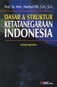 Image of Dasar dan struktur ketatanegaraan Indonesia