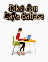 Image of Diksi dan Gaya Bahasa