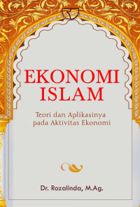 Image of Ekonomi islam : teori dan aplikasinya pada aktivitas ekonomi