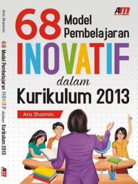 Image of Enam puluh delapan model pembelajaran inovatfi dalam kurikulum 2013