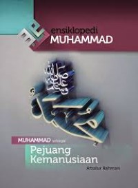 Image of Ensiklopedi Muhammad (Jilid 10) : Muhammad sebagai pejuang kemanusiaan