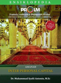Image of Ensiklopedia Prophetic Leadership and Management Wisdom : Amanah = Inter-personal capital
