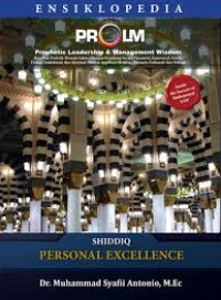 Image of Ensiklopedia Prophetic Leadership and Management Wisdom : Shiddiq = Personal exellence