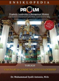 Image of Ensiklopedia Prophetic Leadership and Management Wisdom : Tabligh = Visionary and communicative leadership