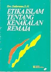 Image of Etika islam tentang kenakalan remaja