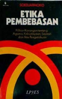 Image of Etika pembebasan : pilihan karangan tentang agama, kebudayaan, sejarah dan ilmu pengetahuan