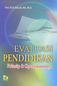 Image of Evaluasi pendidikan : prinsip dan operasionalnya