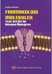 Image of Farmakologi Molekuler : target aksi obat dan mekanisme molekulernya