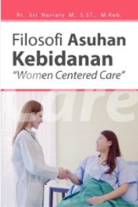 Image of Filosofi Asuhan Kebidanan : Women Centered Care