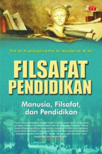 Image of Filsafat Pendidikan : manusia, filsafat, dan pendidikan