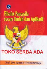 Image of Filsafat pancasila secara ilmiah dan aplikatif