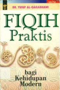 Image of Fiqih Praktis : Bagi Kehidupan Modern