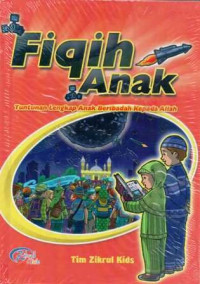 Image of Fiqih anak : tuntunan lengkap anak beribadah kepada Allah