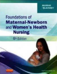 Image of Foundations of Maternal-newborn and women's health nursing