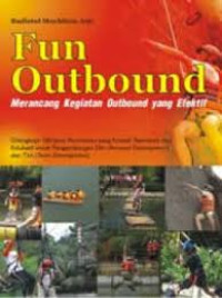 Image of Fun outbound : Merancang kegatan outbound yang efektif