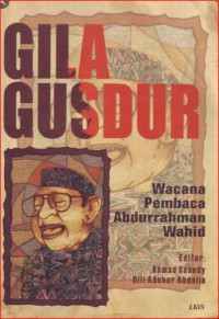 Image of Gila gus dur : wacana pembaca abdurrahman wahid