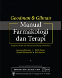 Image of Goodman & gilman : manual farmakologi & terapi = rangkuman praktis dari buku ajar farmakologi terbaik dunia