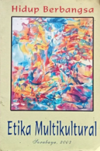 Image of Hidup berbangsa & etika multikultural