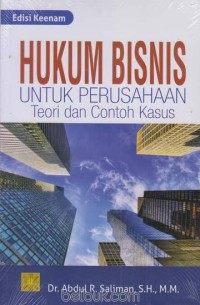 Image of Hukum bisnis untuk perusahaan : teori dan contoh kasus