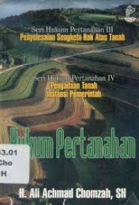 Image of Hukum pertanahan : penyelesaian sengketa hak atas tanah, pengadaan tanah instansi pemerintah (Jilid 2)